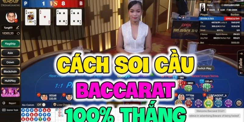 Tổng hợp 6 phương thức soi cầu Baccarat